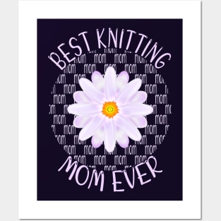 Best Knitting Mom Ever Posters and Art